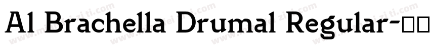 Al Brachella Drumal Regular字体转换